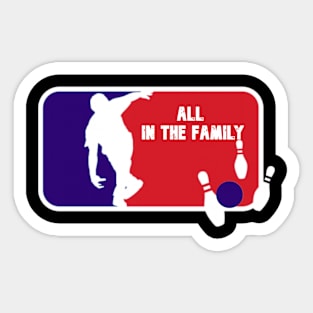 All In The Family Sticker